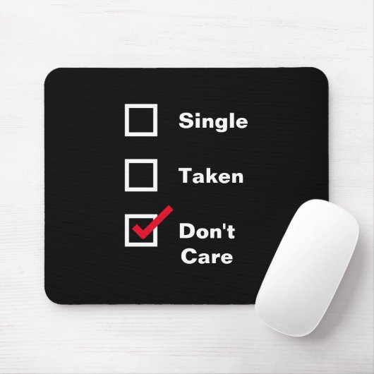 Funny Single Take geeft geen checklist Dating Muismat (Met muis)