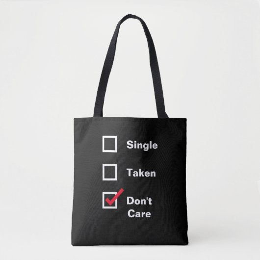 Funny Single Take geeft geen checklist Dating Tote Bag (Voorkant)