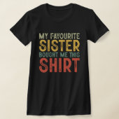 Funny Sister Gift, T-shirt voor zuster (Laagn)