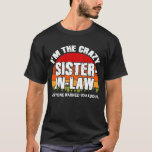 Funny Sister in Law Gift Ideeën for Birthday T-shirt<br><div class="desc">Zuster in Law,  Funny Sister in Law Gift,  Sister in Law Shirt,  Sister in Law T Shirt,  Sister in Law T-shirt,  Sister in Law Gifts,  Sister in Law Gifts,  Sister in Law Bday gift</div>