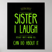 Funny Sister laugh Poster (Voorkant)