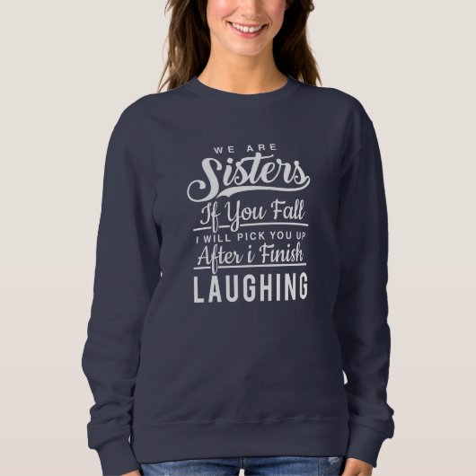 Funny Sister Laughing Script die wit tekent Trui (Voorkant)