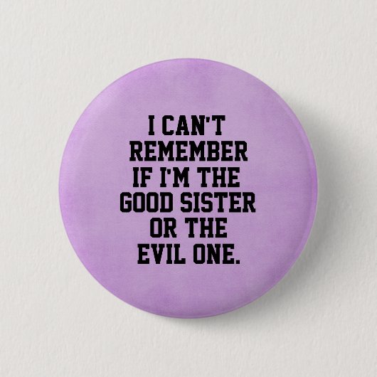 Funny Sister Quote Ronde Button 5,7 Cm (Voorkant)
