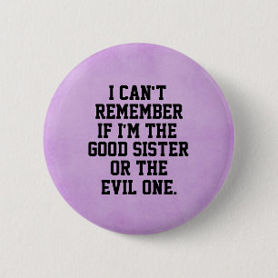 Funny Sister Quote Ronde Button 5,7 Cm