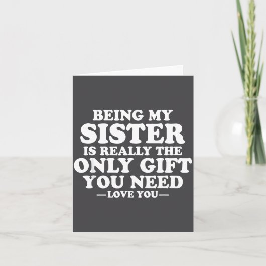 Funny Sister Sarcastic Sibling Humor Quote From Br Kaart (Voorkant)