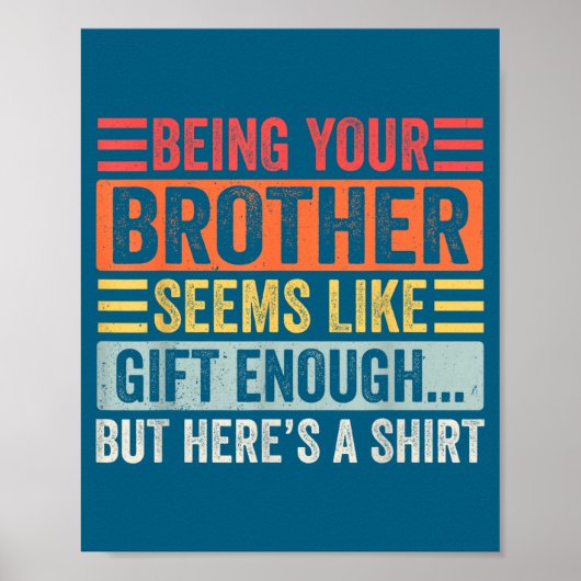 Funny Sister Sarcastic Sibling Humor Quote From Br Poster (Voorkant)