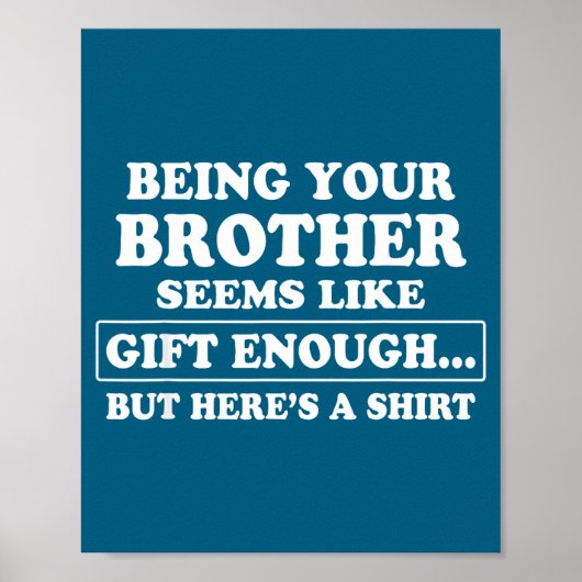 Funny Sister Sarcastic Sibling Humor Quote From Br Poster (Voorkant)