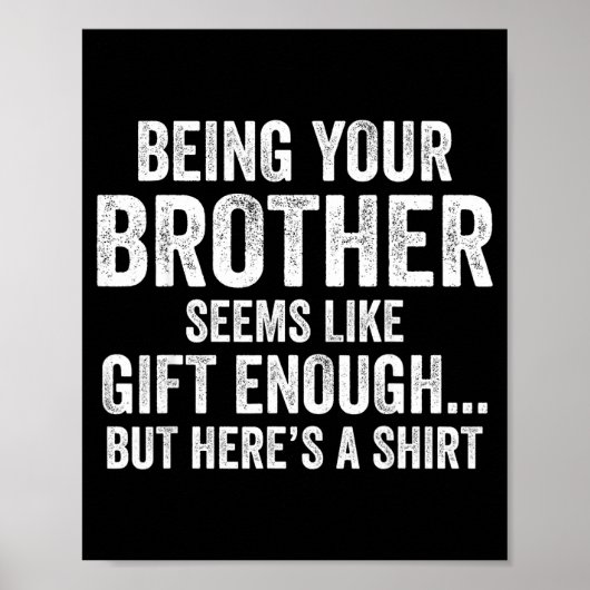 Funny Sister Sarcastic Sibling Humor Quote From Br Poster (Voorkant)