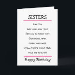 Funny Sisters Cheeky Poem Birthday Card Kaart<br><div class="desc">Een mooie verjaardagskaart met een grappig gedicht om naar je zus te sturen. Geschikt voor zussen met een gevoel van humor.</div>