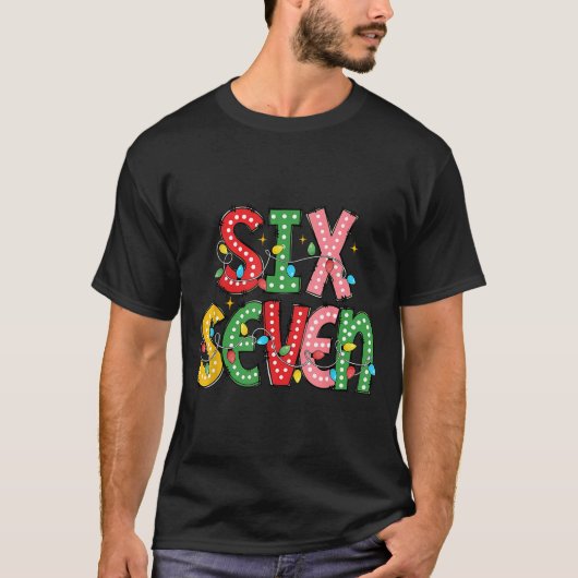 Funny Six Seven 67 Christmas Teacher Meme For Men T-shirt (Voorkant)