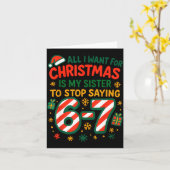 Funny Six Seven 67 Meme All I Want For Christmas S Kaart (Gele Bloem)
