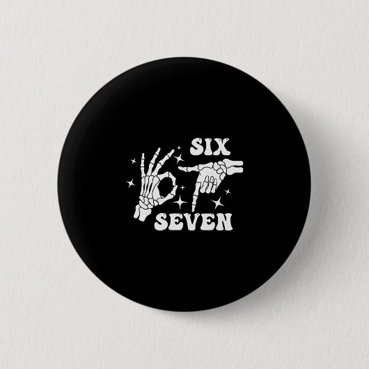 Funny Six Seven 67 Meme Gen Alpha Skeleton Hands  Ronde Button 5,7 Cm (Voorkant)