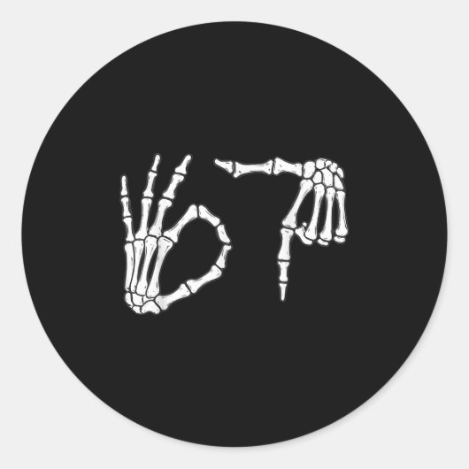 Funny Six Seven 6 7 Meme 67 Skeleton Hand Hallowee Ronde Sticker (Voorkant)