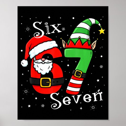 Funny Six Seven 6 7 Meme Christmas Santa Elf Numbe Poster (Voorkant)