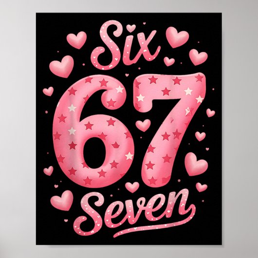 Funny Six Seven 6 7 Meme For Men Women Kids Valent Poster (Voorkant)