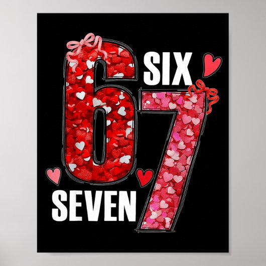Funny Six Seven 6 7 Meme For Men Women Kids Valent Poster (Voorkant)