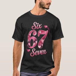 Funny Six Seven 6 7 Meme for Men Women Kids Valent T-shirt