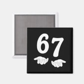 Funny Six Seven 6 7 Meme Gen Alpha Slang 67 Hands  Magneet (Voorkant / Achterkant)