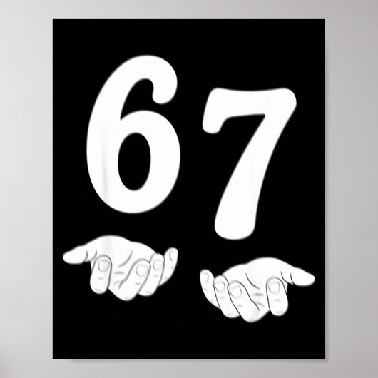 Funny Six Seven 6 7 Meme Gen Alpha Slang 67 Hands Poster (Voorkant)