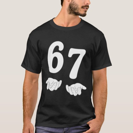 Funny Six Seven 6 7 Meme Gen Alpha Slang 67 Hands T-shirt (Voorkant)