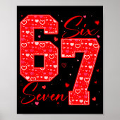 Funny Six Seven 6 7 Meme Hearts Cud Valentine's Da Poster (Voorkant)