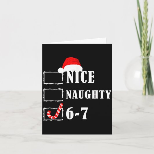 Funny Six Seven 6-7 Meme Nice Naughty 67 Christmas Kaart (Voorkant)