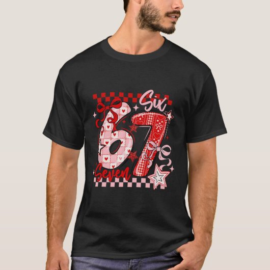 Funny Six Seven 6 7 Meme Valentine Girl  T-shirt (Voorkant)
