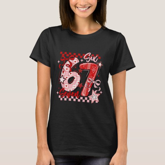 Funny Six Seven 6 7 Meme Valentine Girl  T-shirt (Voorkant)