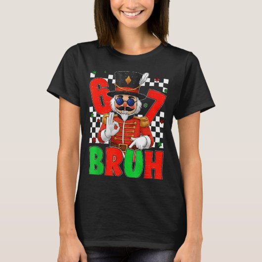 Funny Six Seven Bruh 67 Christmas Nutcracker Men W T-shirt (Voorkant)