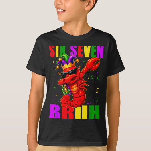 Funny Six Seven Bruh Mardi Gras 6 7 Meme Crawfish  T-shirt (Voorkant)