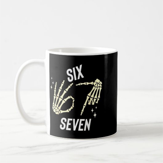 Funny Six Seven Gen Alpha Slang Meme 6 7 Skeleton  Koffiemok (Links)