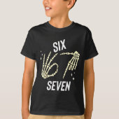 Funny Six Seven Gen Alpha Slang Meme 6 7 Skeleton  T-shirt (Voorkant)