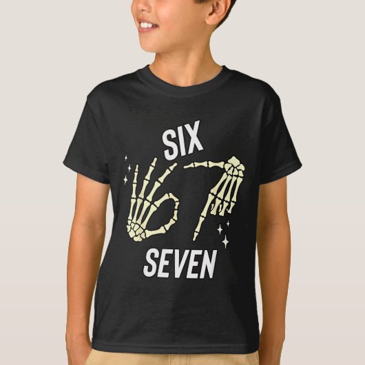 Funny Six Seven Gen Alpha Slang Meme 6 7 Skeleton  T-shirt (Voorkant)