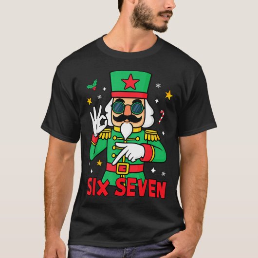 Funny Six Seven Meme Christmas Nutcracker Saying 6 T-shirt (Voorkant)