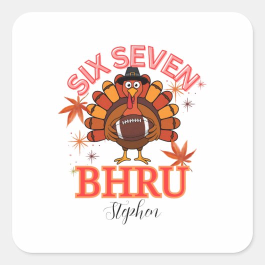 Funny Six Seven Meme Turkey Bruh, Vierkante Sticker (Voorkant)