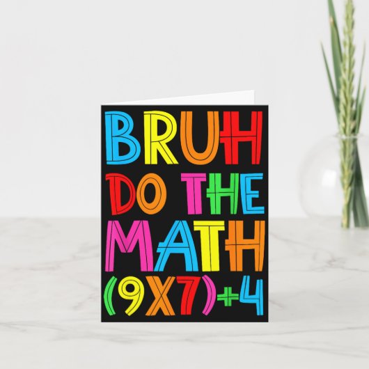 Funny Six Seven Teacher Student Bruh Do The Math 6 Kaart (Voorkant)