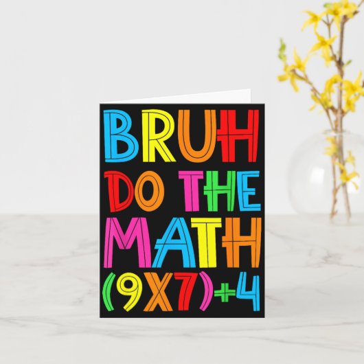 Funny Six Seven Teacher Student Bruh Do The Math 6 Kaart (Gele Bloem)