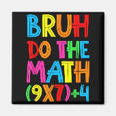 Funny Six Seven Teacher Student Bruh Do The Math 6 Magneet (Voorkant)