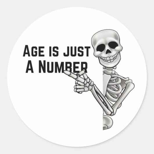 Funny Skeleton Age is maar een getal Ronde Sticker (Voorkant)