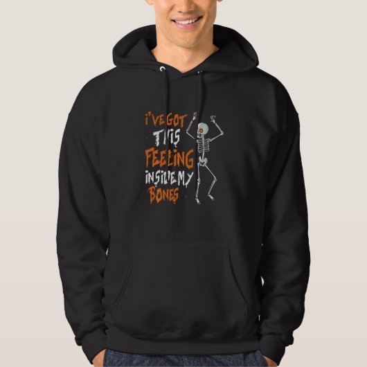 Funny Skeleton Dance ik heb dit gevoel binnen. Hoodie (Voorkant)