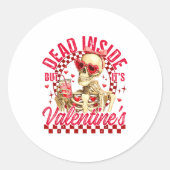 Funny Skeleton Dead Inside But It's Valentine's Da Ronde Sticker (Voorkant)