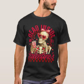 Funny Skeleton Dead Inside But It's Valentine's Da T-shirt (Voorkant)