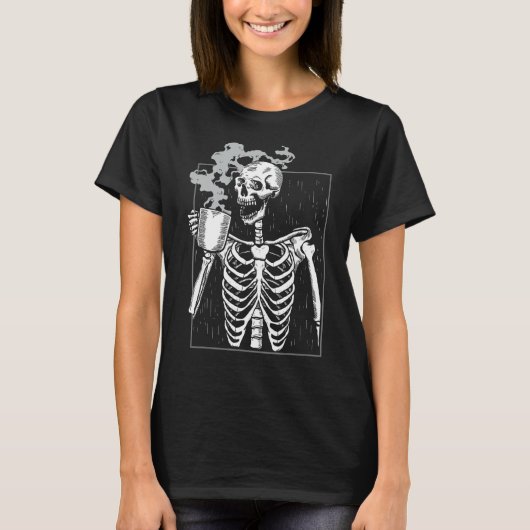 Funny Skeleton Drink Coffee Caffeine Lover Coff T-shirt (Voorkant)