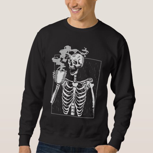 Funny Skeleton Drink Coffee Caffeine Lover Coff Trui (Voorkant)