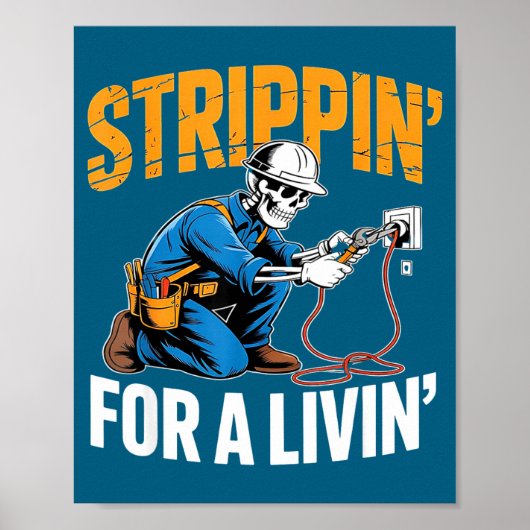 Funny Skeleton Electrician N For A Livin  Poster (Voorkant)