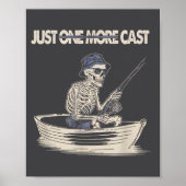 Funny Skeleton Fishing Just One More Cast Quote  Poster (Voorkant)