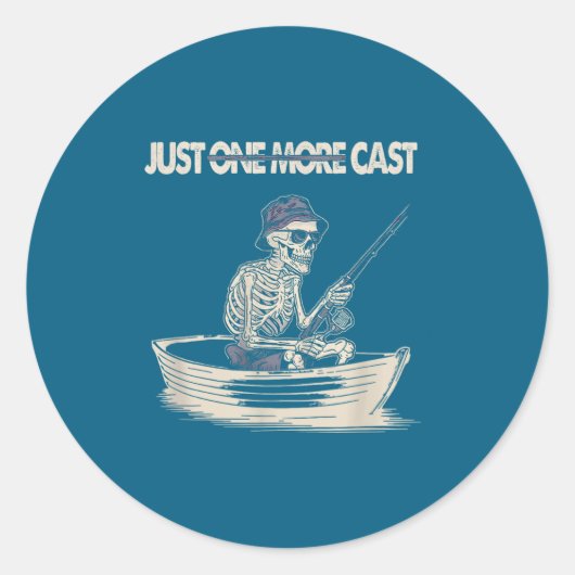 Funny Skeleton Fishing Just One More Cast Quote Ronde Sticker (Voorkant)