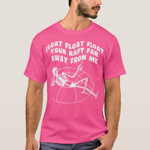 Funny Skeleton Float Float T-shirt