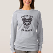 Funny Skeleton Freezing to Death Sweatshirt (Voorkant)