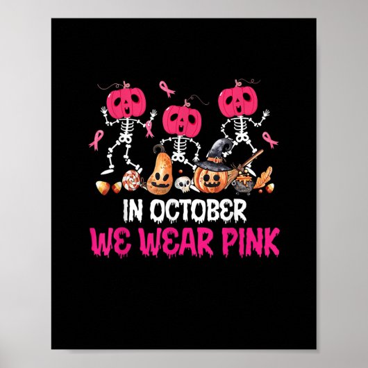 Funny Skeleton Halloween October We Wear Pink Brea Poster (Voorkant)